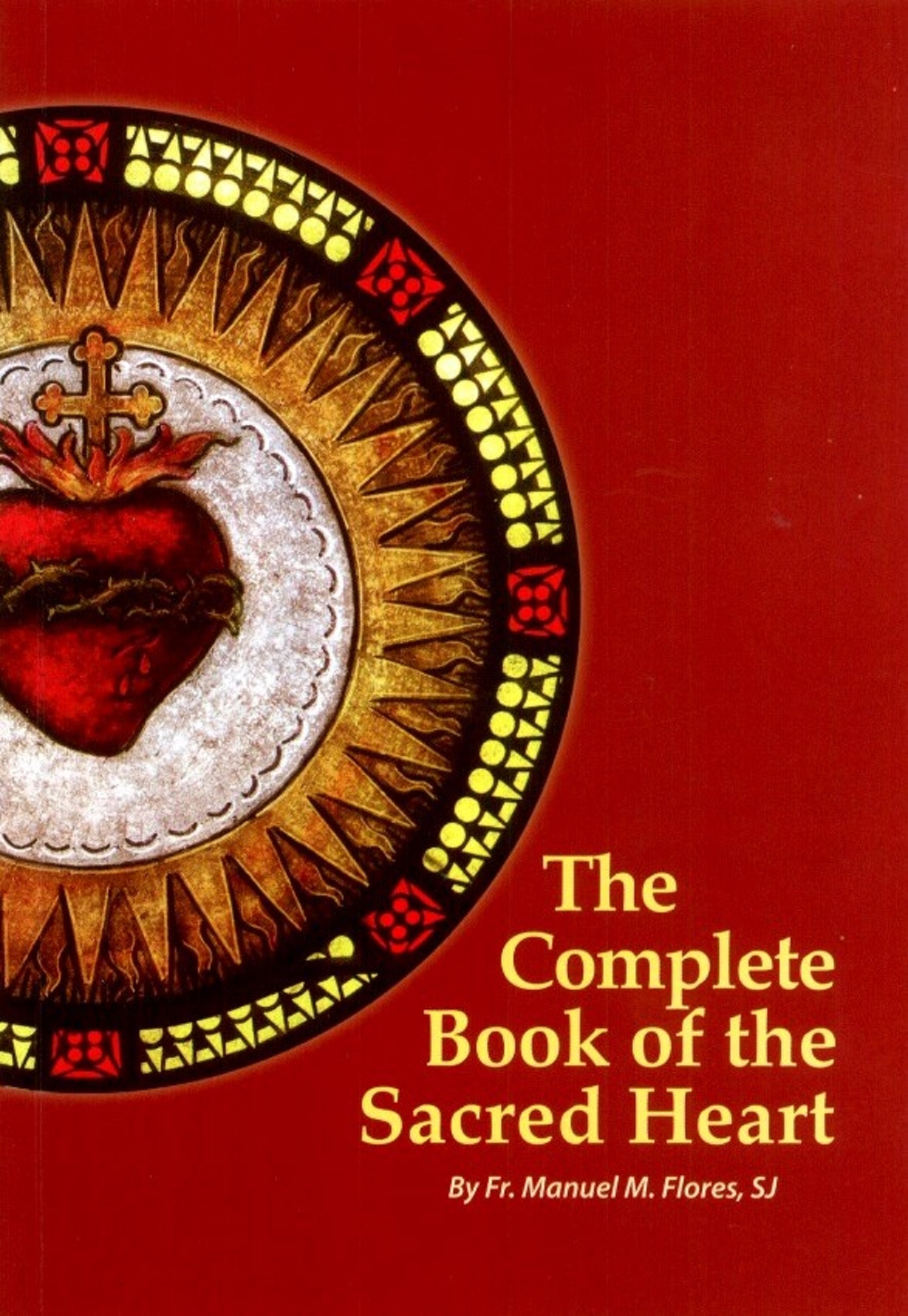 The Complete Book Of The Sacred Heart